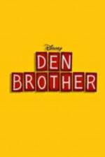 Watch Den Brother M4uhd