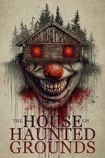 Watch The House on Haunted Grounds M4uhd