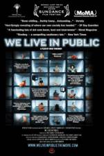 Watch We Live in Public M4uhd