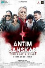 Watch Antim Sanskar: The Last Ritual M4uhd