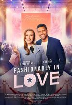 Watch Fashionably in Love M4uhd