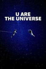 Watch U Are the Universe M4uhd