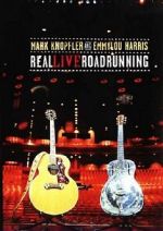 Watch Mark Knopfler and Emmylou Harris: Real Live Roadrunning 2006 M4uhd