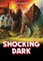 Watch Shocking Dark M4uhd
