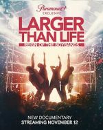 Watch Larger Than Life: Reign of the Boybands M4uhd