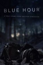 Watch Blue Hour: The Disappearance of Nick Brandreth M4uhd
