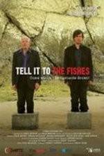 Watch Tell It to the Fishes M4uhd