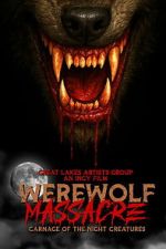 Watch Werewolf Massacre: Carnage of the Night Creatures M4uhd