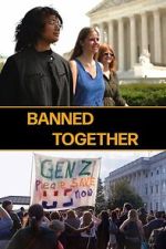 Watch Banned Together M4uhd