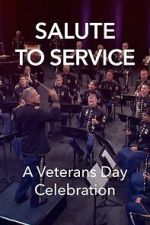 Watch Salute to Service: A Veterans Day Celebration (TV Special 2023) M4uhd