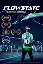 Watch Flowstate: The FPV Drone Documentary M4uhd