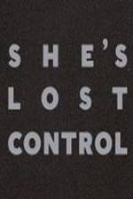 Watch She's Lost Control M4uhd