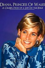 Watch Diana, Princess of Wales: a Celebration of a Life M4uhd