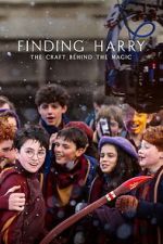 Watch Finding Harry: The Craft Behind the Magic M4uhd