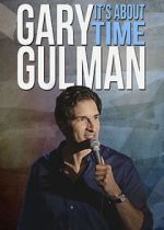 Watch Gary Gulman: It's About Time M4uhd