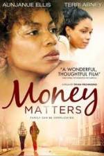 Watch Money Matters M4uhd