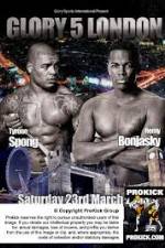 Watch Glory 5 London Spong vs Bonjasky M4uhd