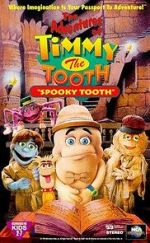 Watch The Adventures of Timmy the Tooth: Spooky Tooth M4uhd