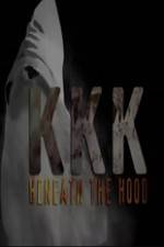 Watch KKK: Beneath the Hood M4uhd