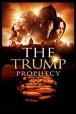 Watch The Trump Prophecy M4uhd