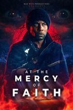 Watch At the Mercy of Faith (Proof of Concept) (Short 2025) M4uhd