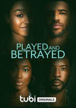 Watch Played and Betrayed M4uhd