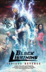 Watch Black Lightning: Tobias\'s Revenge M4uhd