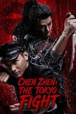 Watch Chen Zhen: The Tokyo Fight M4uhd