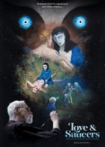 Watch Love and Saucers M4uhd