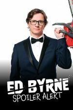 Watch Ed Byrne: Spoiler Alert M4uhd