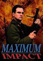 Watch Maximum Impact M4uhd