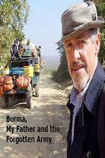 Watch Burma, My Father and the Forgotten Army M4uhd