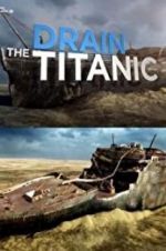 Watch Drain the Titanic M4uhd