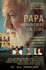 Watch Papa Hemingway in Cuba M4uhd