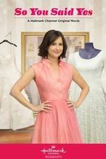 Watch So You Said Yes M4uhd