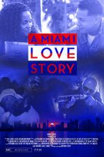Watch A Miami Love Story M4uhd