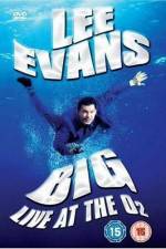 Watch Lee Evans: Big Live at the O2 M4uhd