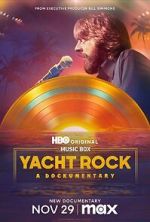 Watch Yacht Rock: A Dockumentary M4uhd