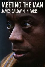 Watch Meeting the Man: James Baldwin in Paris M4uhd