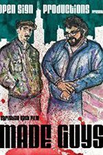 Watch Made Guys M4uhd