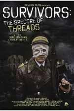 Watch Survivors: The Spectre of Threads M4uhd