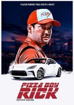 Watch Pizza Boy Rick M4uhd