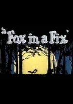 Watch A Fox in a Fix (Short 1951) M4uhd