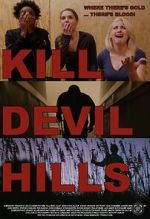 Watch Kill Devil Hills M4uhd