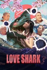 Watch Love Shark M4uhd