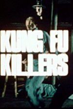 Watch Kung Fu Killers M4uhd