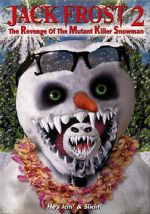 Watch Jack Frost 2: Revenge of the Mutant Killer Snowman M4uhd