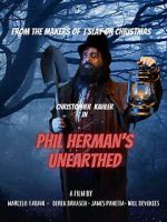 Watch Phil Herman\'s Unearthed M4uhd