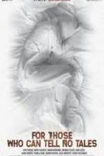 Watch For Those Who Can Tell No Tales M4uhd