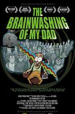 Watch The Brainwashing of My Dad M4uhd